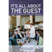 It's All About the Guest: Exceeding Expectations In Business And In Life, The Davio's Way