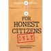 For Honest Citizens Only: Strengthening America's Future BEYOND POLITICS
