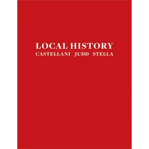 Local History: Castellani, Judd, Stella