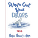 Write Out Your Drops