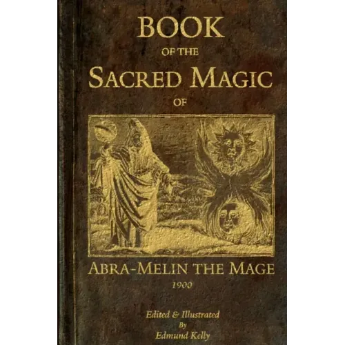 Book of the Sacred Magic of Abra-Melin the Mage