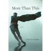 More Than This: Poems