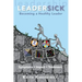 Leadersick: Becoming a Healthy Leader