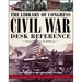 The Library of Congress Civil War Desk Reference