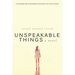 Unspeakable Things
