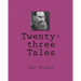 Twenty-three Tales