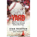 Going Yard: The Ultimate Guide For Major League Baseball Stadium Road Trips