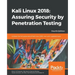 Kali Linux 2018: Assuring Security by Penetration Testing, Fourth Edition