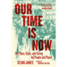 Our Time Is Now: Sex, Race, Class, and Caring for People and Planet