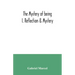 The mystery of being I. Reflection & Mystery