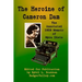 The Heroine of Cameron Dam: The Annotated 1929 Memoir of Myra Dietz