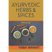 Ayurvedic Herbs & Spices: Elixir of Life