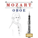 Mozart for Oboe: 10 Easy Themes for Oboe Beginner Book