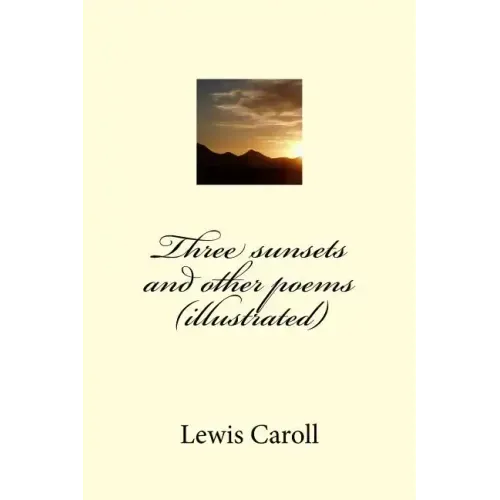 Three sunsets and other poems (illustrated)