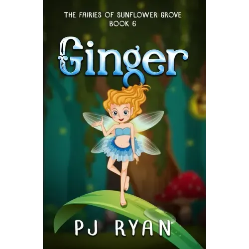 Ginger: A funny chapter book for kids ages 9-12