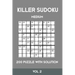 Killer Sudoku Medium 200 Puzzle WIth Solution Vol 2: Advanced Puzzle Sumdoku Book,9x9, 2 puzzles per page