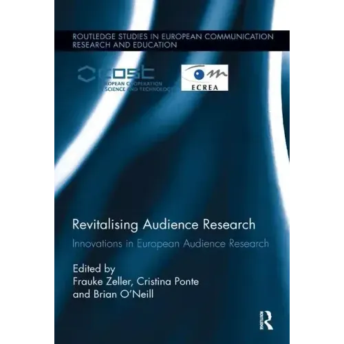 Revitalising Audience Research: Innovations in European Audience Research