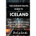 The Ultimate Travel Guide to Iceland: Iceland Summer Essential Guide to Customs and Cultures