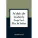 The Catholic'S Latin Instructor In The Principal Church Offices And Devotions; For The Use Of Choirs, Convents, And Mission Schools And For Self-Teach