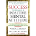 Success Through a Positive Mental Attitude