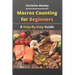 Macros Counting for Beginners: A Step-By-Step Guide