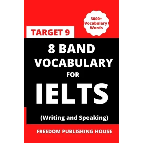 8 Band Vocabulary for Ielts: Vocabulary for Ielts