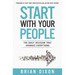 Start with Your People: The Daily Decision that Changes Everything