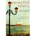 Brunetti's Venice: Walks with the City's Best-Loved Detective