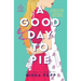 A Good Day to Pie