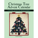 Christmas Tree Advent Calendar: A Country Quilted and Appliquéd Project