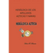 Heráldica de los apellidos aztecas y mayas: Heráldica azteca.