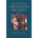 The Selected Gwendolyn Macewen: New Edition