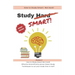 How to Study Smart! NOT Hard!: Effective Scientifically proven Smart Study Techniques to cut your study time in half!