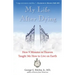My Life After Dying: How 9 Minutes in Heaven Taught Me How to Live on Earth