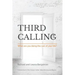 Third Calling: What are you doing the rest of your life?