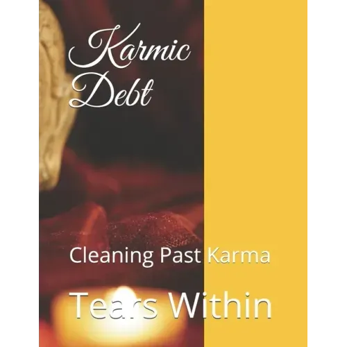 Karmic Debt: Cleaning Past Karma