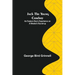 Jack the Young Cowboy: An Eastern Boy's Experiance on a Western Round-up