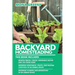Backyard Homesteading: This book includes: Making Bread, Cheese, Drinkable Water and Tea from Home + Growing Vegetables, Fruits and Raising L