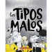 Los Tipos Malos En El Peor Día del Mundo (the Bad Guys in the Baddest Day Ever)