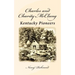 Charles and Charity McClung: Kentucky Pioneers