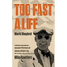 Too Fast A Life