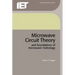 Microwave Circuit Theory and Foundations of Microwave