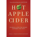 Hot Apple Cider: Stories to Stir the Heart and Warm the Soul