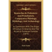 Researches in Prehistoric and Protohistoric Comparative Philology, Mythology, and Archaeology: In Connection with the Origin of Culture in America and