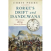 Rorke's Drift and Isandlwana: 22nd January 1879: Minute by Minute