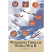 Wandering Through World War II