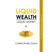 Liquid Wealth: Liquid Money
