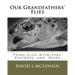 Our Grandfathers' Flies: Tying flies with furs, hair, and feathers.