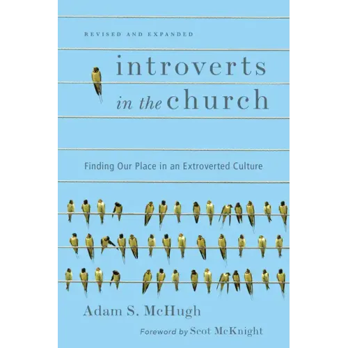 Introverts in the Church: Finding Our Place in an Extroverted Culture