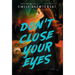 Don't Close Your Eyes